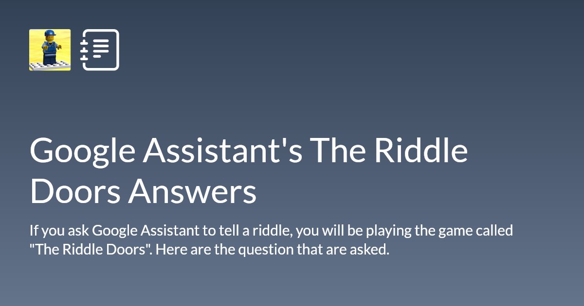 Google Assistant's The Riddle Doors Answers Blog of Hans